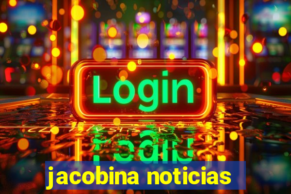 jacobina noticias